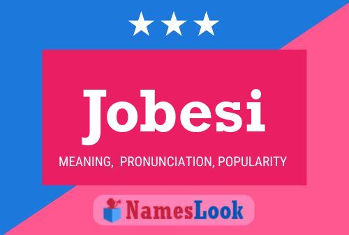 Jobesi Name Poster