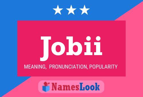 Jobii Name Poster