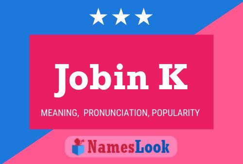 Jobin K Name Poster