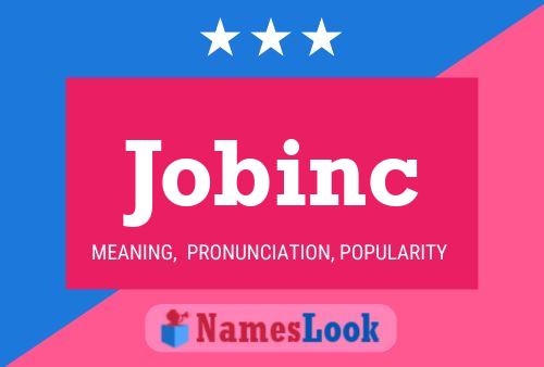 Jobinc Name Poster