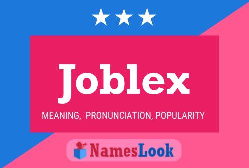 Joblex Name Poster