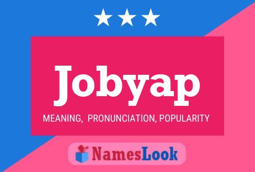 Jobyap Name Poster