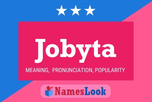 Jobyta Name Poster