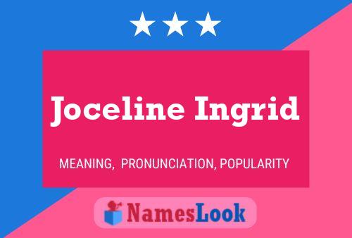 Joceline Ingrid Name Poster