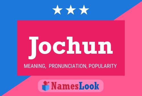 Jochun Name Poster