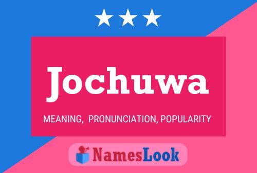 Jochuwa Name Poster