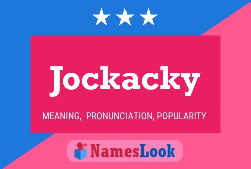 Jockacky Name Poster