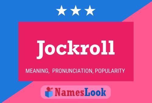 Jockroll Name Poster