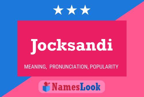 Jocksandi Name Poster