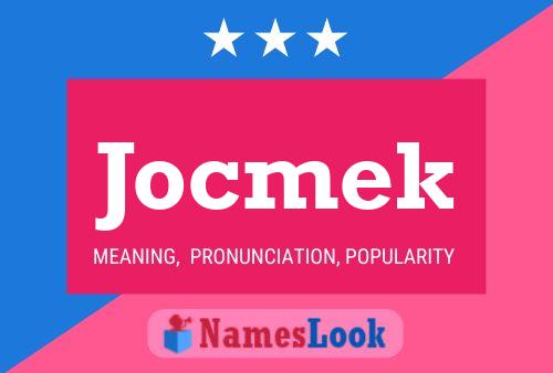 Jocmek Name Poster