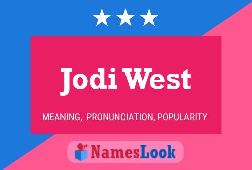 Jodi West Name Poster