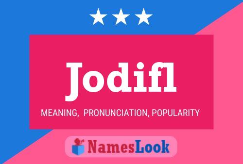 Jodifl Name Poster