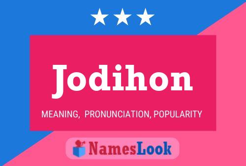 Jodihon Name Poster