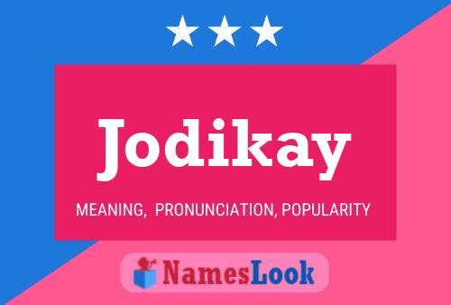 Jodikay Name Poster