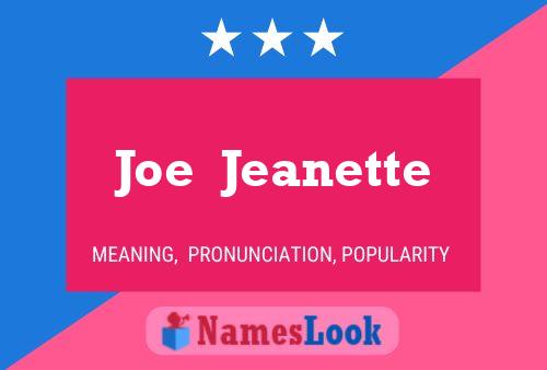 Joe  Jeanette Name Poster