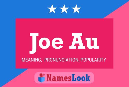 Joe Au Name Poster