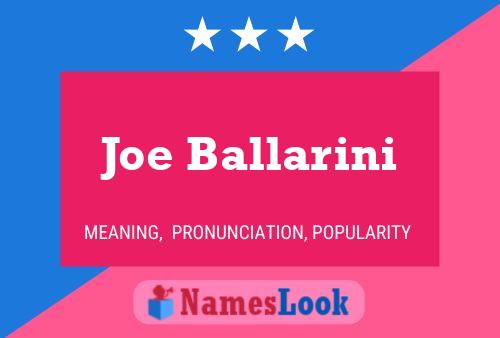 Joe Ballarini Name Poster