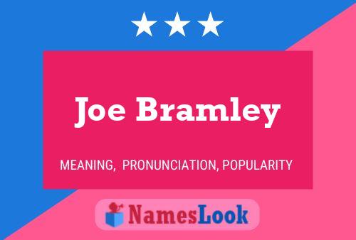 Joe Bramley Name Poster