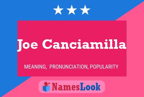 Joe Canciamilla Name Poster