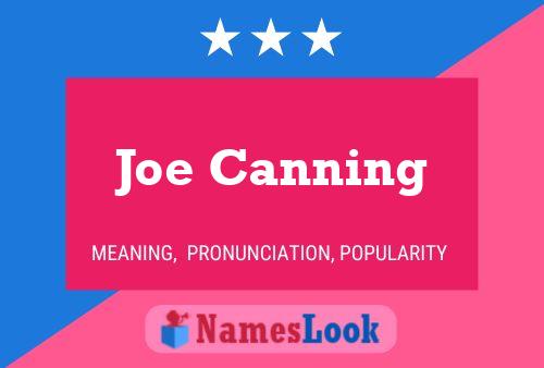 Joe Canning Name Poster