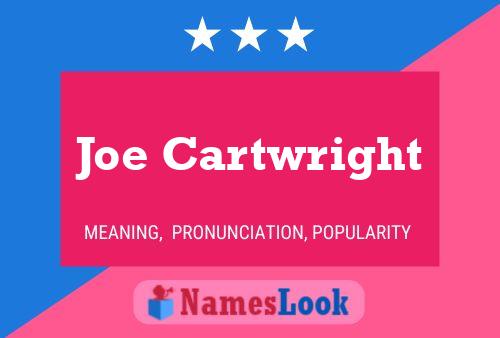 Joe Cartwright Name Poster