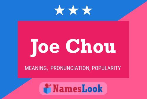 Joe Chou Name Poster