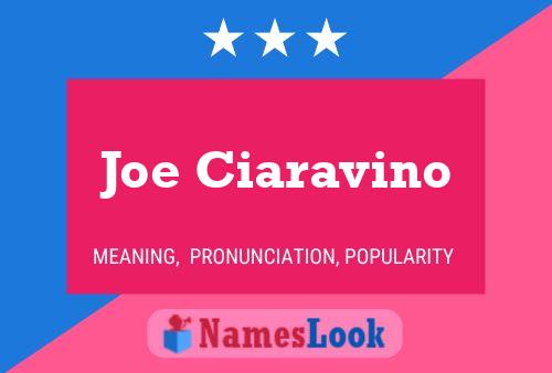 Joe Ciaravino Name Poster