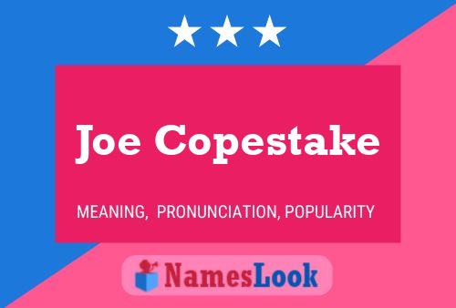 Joe Copestake Name Poster