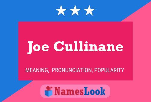 Joe Cullinane Name Poster