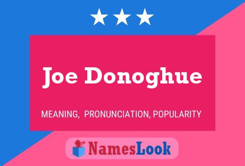 Joe Donoghue Name Poster