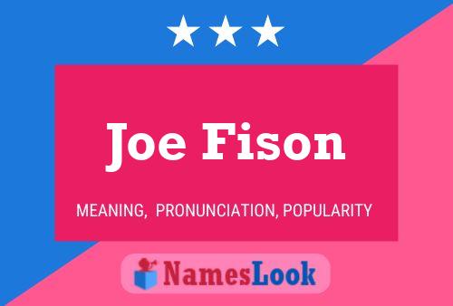 Joe Fison Name Poster