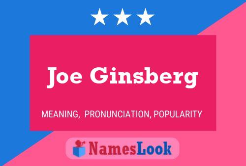 Joe Ginsberg Name Poster