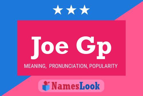 Joe Gp Name Poster