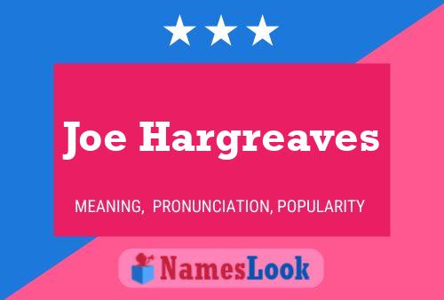 Joe Hargreaves Name Poster