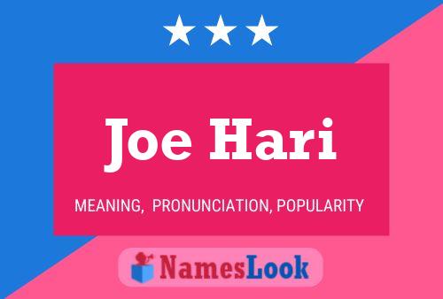 Joe Hari Name Poster