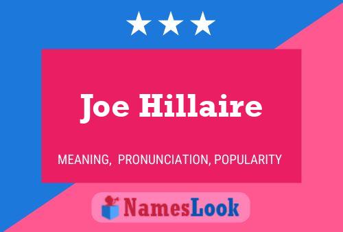 Joe Hillaire Name Poster