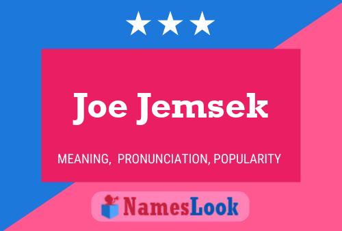 Joe Jemsek Name Poster