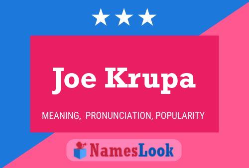 Joe Krupa Name Poster