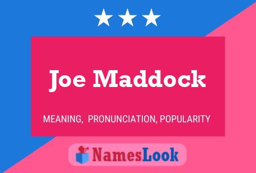 Joe Maddock Name Poster