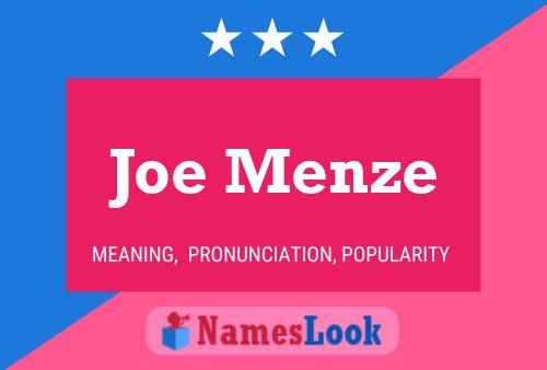 Joe Menze Name Poster