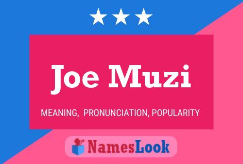 Joe Muzi Name Poster