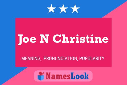 Joe N Christine Name Poster