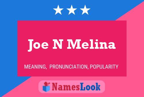 Joe N Melina Name Poster