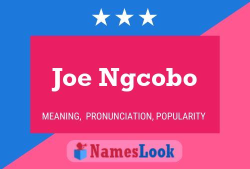 Joe Ngcobo Name Poster