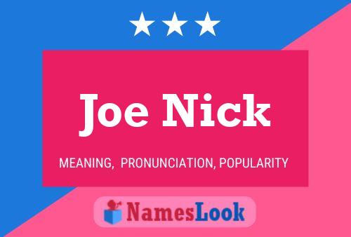 Joe Nick Name Poster