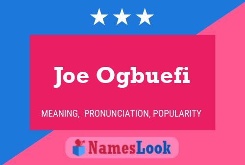 Joe Ogbuefi Name Poster