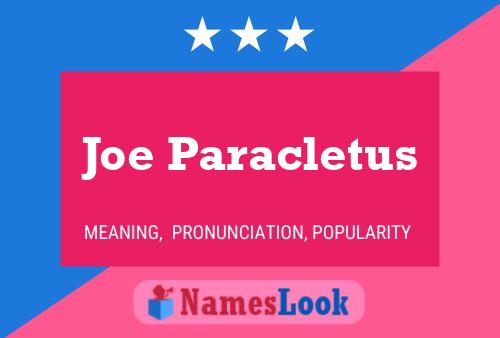 Joe Paracletus Name Poster