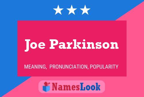 Joe Parkinson Name Poster