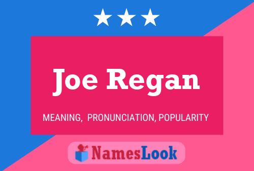 Joe Regan Name Poster