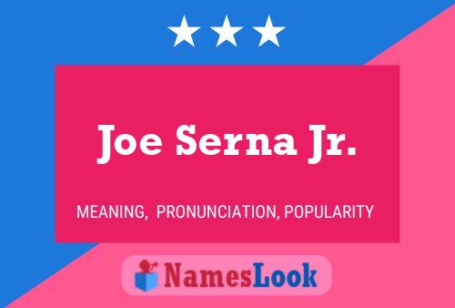 Joe Serna Jr. Name Poster